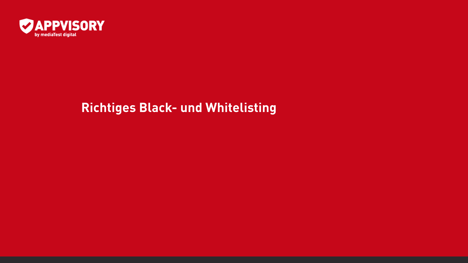 Appvisory_Webinar_Black&Whitelisting Appvisory_Webinar_Black&Whitelisting